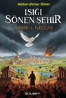 Işığı Sönen Şehir Habib-İ Neccar
