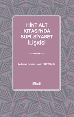 Hint Alt Kıtası'nda Sûfî-Siyaset İlişkisi
