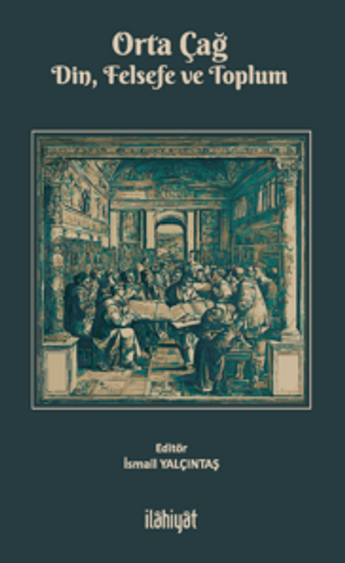 Orta Çağ -Din, Felsefe ve Toplum