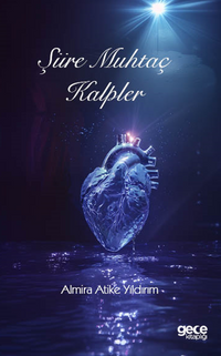 Şiire Muhtaç Kalpler