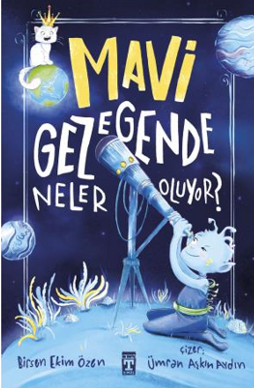 Mavi Gezegende Neler Oluyor?