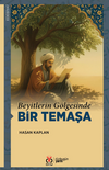Beyitlerin G&ouml;lgesinde Bir Temaşa