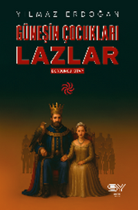 Güneşin Çocukları Lazlar - 4