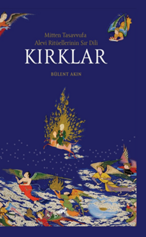 Mitten Tasavvufa Alevi Ritüellerinin Dili Kırklar