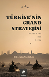 T&uuml;rkiye'nin Grand Stratejisi Kavramsal Bir Giriş
