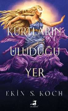 Kurtların Uluduğu Yer (Karton Kapak)