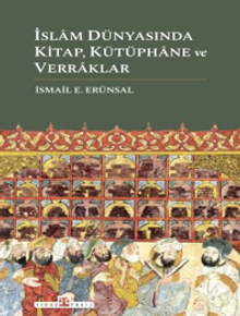 İslam Dünyasında Kitap, Kütüphane ve Verraklar