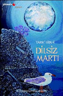 Dilsiz Martı - Tarık Sipahi