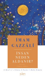 İnsan Neden Aldanır?