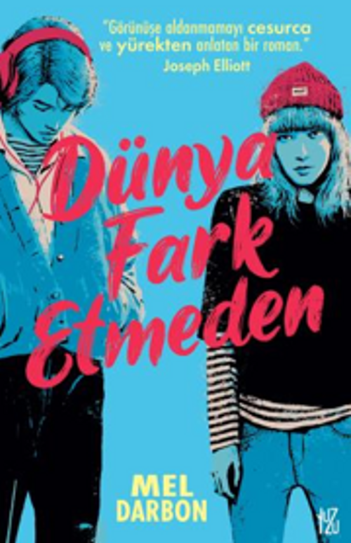 Dünya Fark Etmeden