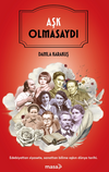 Aşk Olmasaydı