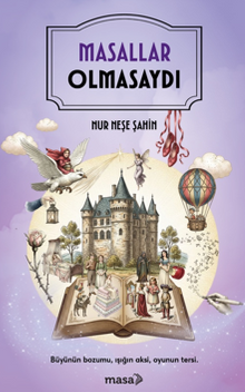 Masallar Olmasaydı