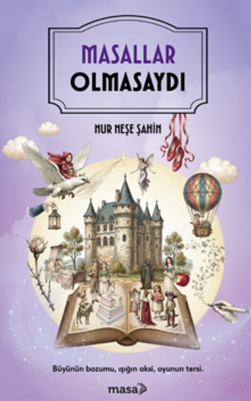 Masallar Olmasaydı