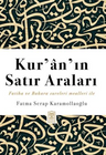 Kur'an'ın Satır Araları &amp; Fatiha ve Bakara Sureleri Mealleri ile
