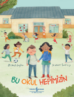Bu Okul Hepimizin                               
