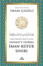 İman - Küfür Sınırı Faysalu't-Tefrika