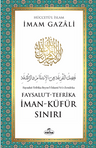 İman - Küfür Sınırı Faysalu't-Tefrika