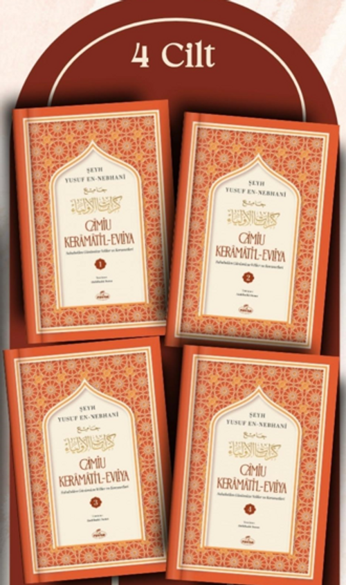 Camiu Keramati'l-Evliya (4 Cilt Takım) Sahabeden Günümüze Veliler ve Kerametleri