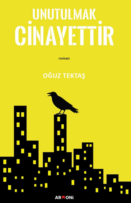 Unutulmak Cinayettir