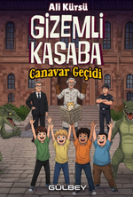 Gizemli Kasaba  Canavar Geçidi