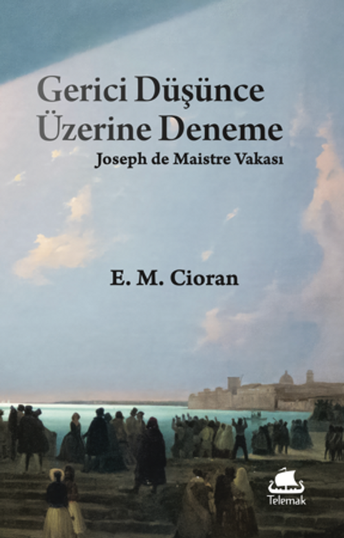 Gerici Düşünce Üzerine Deneme: Joseph de Maistre Vakası