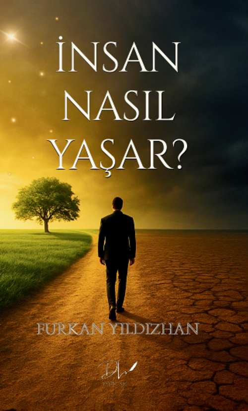 İnsan Nasıl Yaşar