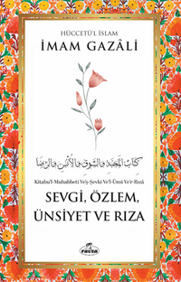 Sevgi, Özlem, Ünsiyet ve Rıza
