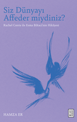 Siz Dünyayı Affeder miydiniz? / Rachel Corrie ile Esma Biltaci'nin Hikayesi
