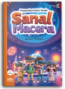 Sanal Macera (Peygamberimizin İzinde)