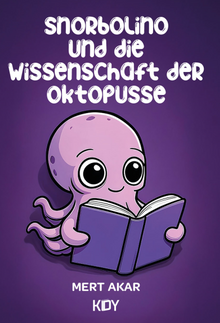 Snorbolino und die Wissenschaft der Oktopusse 
