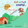 Eve Gitme Zamanı 1  (Hareketli  Kitap)