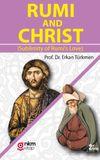 Rumi and Christ (Sublimity of Rumi's Love)