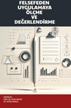 Felsefeden Uygulamaya &Ouml;l&ccedil;me ve Değerlendirme