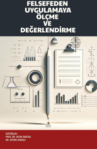 Felsefeden Uygulamaya Ölçme ve Değerlendirme