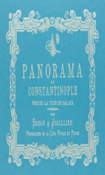 Bir İstanbul Panoraması 1888 (Mavi) /  Panoraman de Constantinople Galata
