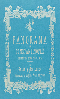 Bir İstanbul Panoraması 1888 (Mavi) /  Panoraman de Constantinople Galata