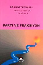 Parti ve Fraksiyon / Yol Dizisi