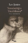 Temelsizliğin Yüceltilmesi