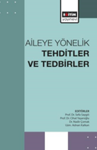 Aileye Yönelik Tehditler ve Tedbirler