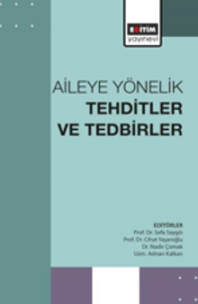 Aileye Yönelik Tehditler ve Tedbirler