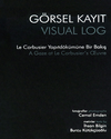 G&ouml;rsel Kayıt / Visual Log