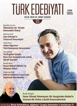 Türk Edebiyatı Aylık Fikir ve Sanat Dergisi Sayı: 625 Kasım 2025