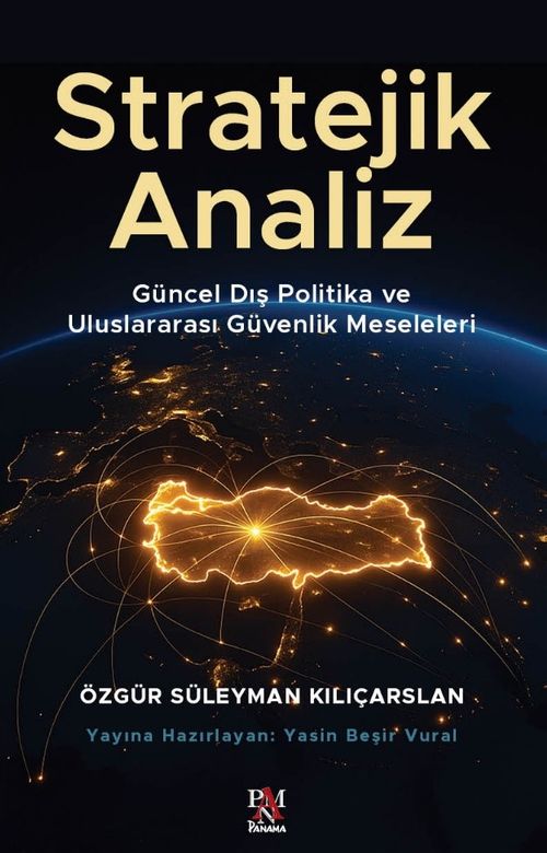 Stratejik Analiz & Güncel Dış Politika ve Uluslararası Güvenlik Meseleleri
