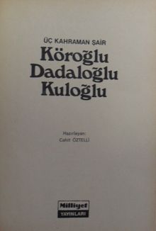 Köroğlu, Dadaloğlu, Kuloğlu / 4-A-33