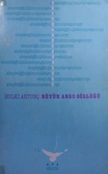 Büyük Argo Sözlüğü (Tanıklarıyla) / 12-C-47
