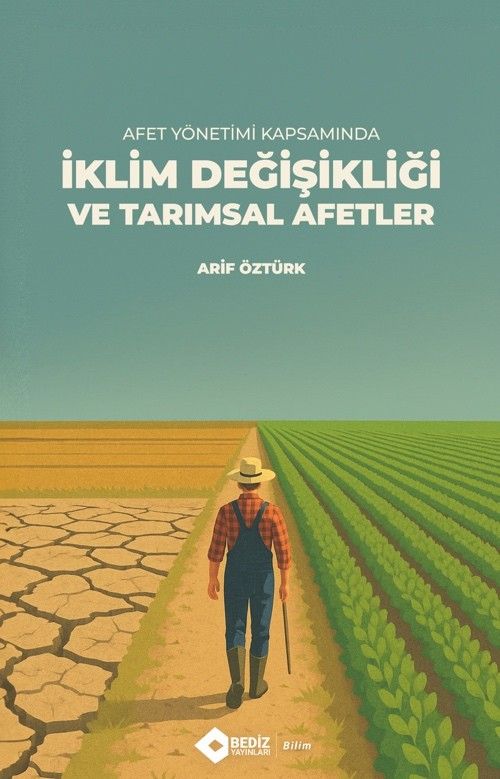 Afet Yönetimi Kapsamında İklim Değişikliği ve Tarımsal Afetler 