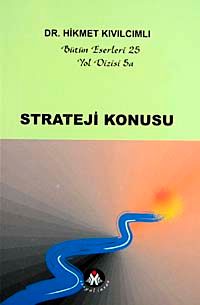 Strateji Konusu / Yol Dizisi