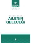 T&uuml;ten Ocak Ailenin Geleceği