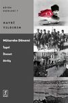 M&uuml;tareke D&ouml;nemi & İşgal, İhanet, Diriliş