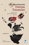 Er Meydanında Destan Yazanlar & Şehit General Kasım S&uuml;leymani'nin Hatıratı